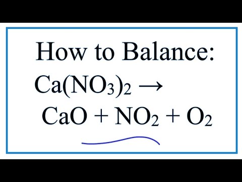 Ca(NO3)2 = CaO + NO2 + O2 എങ്ങനെ ബാലൻസ് ചെയ്യാം (കാൽസ്യം നൈട്രേറ്റിന്റെ താപ വിഘടനം)