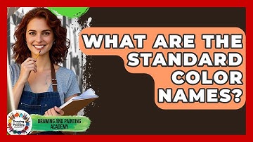 What Are The Standard Color Names? - Drawing and Painting Academy