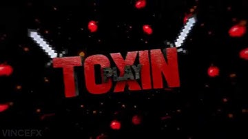 Intro for ToxinPlay by | VinceFX