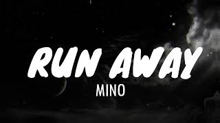 MINO - RUN AWAY [ROMANIZED & ENGLISH LYRICS]