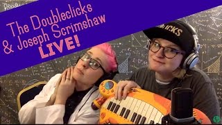 DoubleclicksLive February! - The Doubleclicks w/Joseph Scrimshaw!