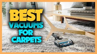 Top 10 Best Vacuums for Carpets 2023