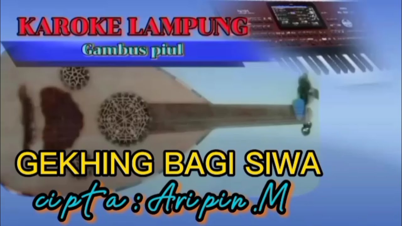 KAROKE LAMPUNG // Gekhing bagi Siwa karoke no vokal lirik nada laki laki