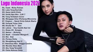 TOP Lagu POP Terbaru 2021 &amp; Terpopuler || Enak didengar Saat Kerja || Rizky Febian, Mahen, Anneth