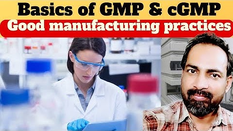 gmp vs cgmp | good manufacturing practices | voice of kayani