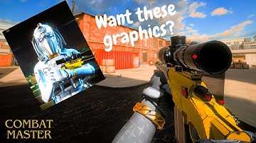 How to get INSANE GRAPHICS in Combat Master!