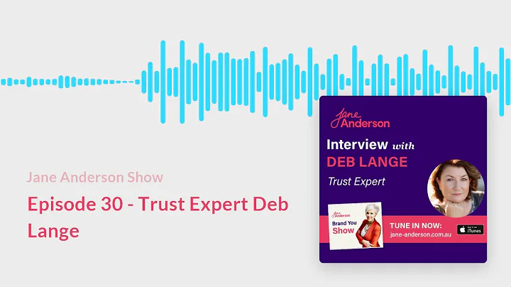 Episode 30 - Trust Expert Deb Lange