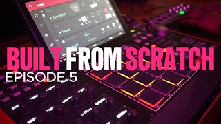 Built From Scratch MPC X Cook Up Episode 5