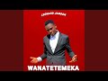 Wanatetemeka 