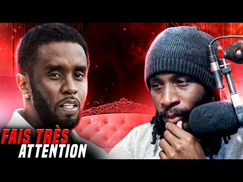 L'AFFAIRE DIDDY, QUELLES LEçONS EN TIRER