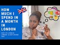 HOW MUCH I SPEND IN A MONTH IN LONDON | COST OF LIVING IN LONDON + COST SAVING TIPS |A NIGERIAN POV