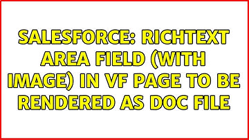 Salesforce: Richtext area field (with Image) in VF page to be rendered as Doc file