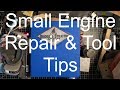 Small Engine Repair and Tool Tips