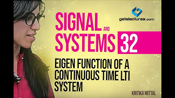 Signals and Systems 32 Eigen Function of a Continuous Time LTI System