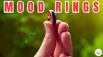 How Mood Rings Work?
