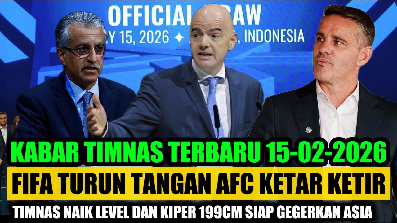 GEGERKAN FIFA‼️TIMNAS NAIK LEVEL-AFC KETAR KETIR,HERDMAN & KIPER 199CM SIAP UBAH PETA ASIA