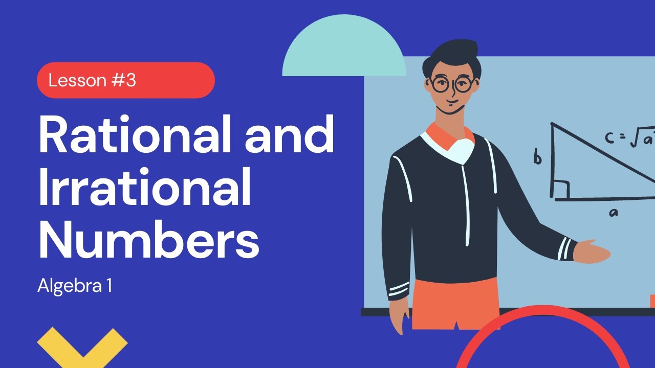 Lesson 3 - Rational and Irrational Numbers. - YouTube