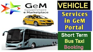 How to book Bus Taxi in GeM portal ? Services in GeM ? Bus taxi booking for short and long duration