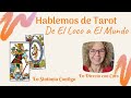 Hablemos de Tarot - De El Loco a El Mundo - En directo con Coro