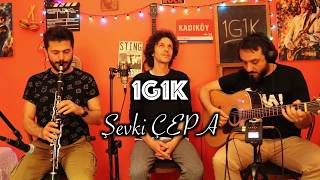 1G1K & Şevki ÇEPA - ( Senin Olmaya Geldim ) Akustik Cover Resimi