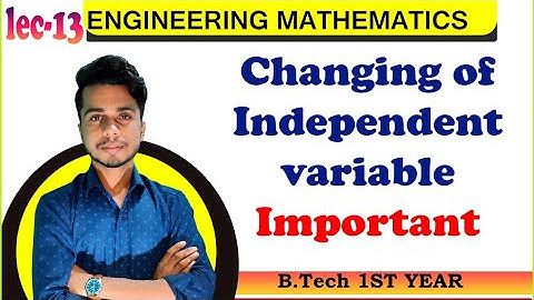 Changing of independent variable#questions Part-1 ||Engineering mathematics-2 ||AKTU ||#Btech