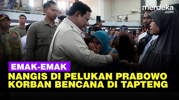 Emak-Emak Korban Bencana di Tapanuli Tengah Masih Shock, Nangis di Pelukan Prabowo