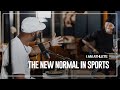 The "new normal" in sports | I AM ATHLETE