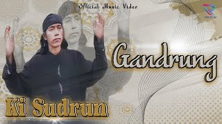 Ki Sudrun - Gandrung (Offcial Music Video)