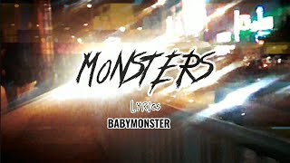 BABYMONSTER - MONSTERS (Intro) Lyrics | romelynFlm