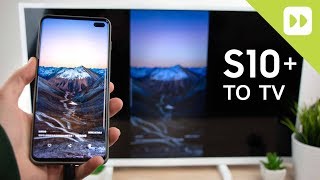 How to Connect Samsung Galaxy S10 Plus to Your TV (Screen Mirroring Guide)