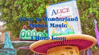 Alice In Wonderland-Queue Music Loop1 Hour Loop Disneyland