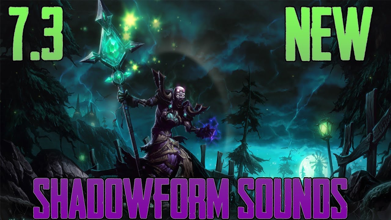 new shadowform sound 7 3 ptr youtube shadow form