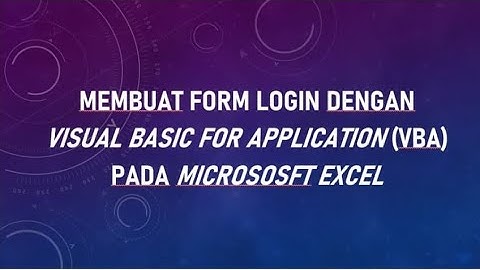 Pembuatan Form Login pada Macro VBA di Microsoft Excel
