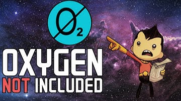 Oxygen Not Included | Still No Oxygen