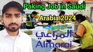 paking job almarai company /food packing job Salary 1800 Riyal
