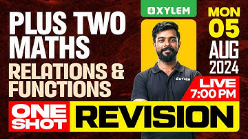 Plus Two Maths - Relations and Functions - One Shot Revision | Xylem Plus Two