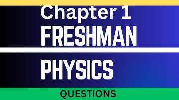 freshman physics CHAPTER 1 #FRESHMAN_PHYSICS