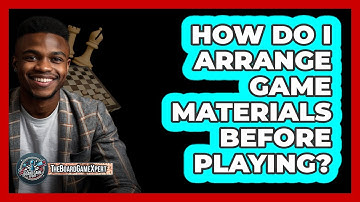 How Do I Arrange Game Materials Before Playing?