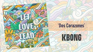 Miniatura del video "KBong - Dos Corazones"