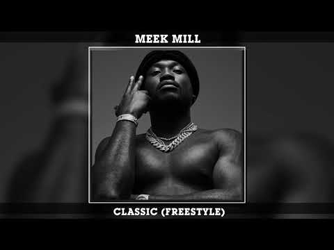 Meek MILL - Classic (Freestyle)