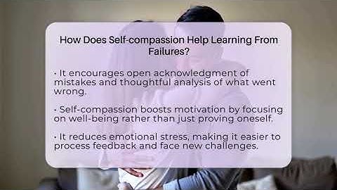 How Does Self-compassion Help Learning From Failures? - The Personal Growth Path