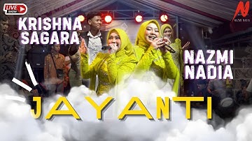JAYANTI - NAZMI NADIA FT KRISHNA SAGARA (LIVE SHOW SUKARAME)