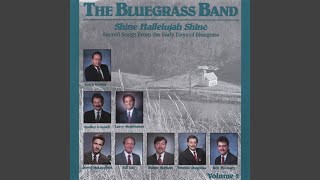 Video thumbnail of "The Bluegrass Band - Shine Hallelujah Shine"