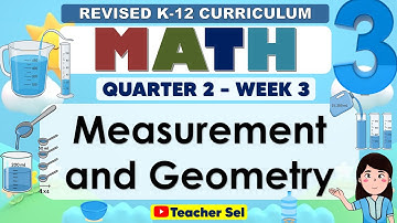 Math 3 Quarter 2 Week 3 Revised K-12 Measurement and Geometry
