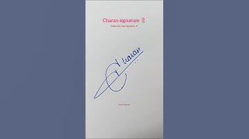 How to sign charan name signature ✍️ #shortsvideo #shorts #signature