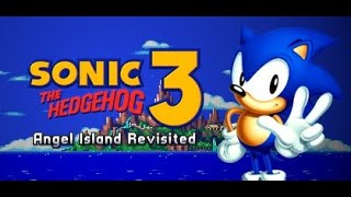 Sonic 3 A.I.R (Angel Island Revisited) Part 1. Angel Island Zone.
