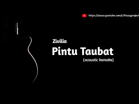 Zivilia Pintu Taubat Acoustic Karaoke Zivilia Pintu Taubat Acoustic Karaoke