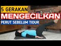 Download Lagu 5 Latihan Mengecilkan Perut Buncit Sebelum Tidur