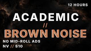 12 Hour Academic Brown Noise | Coding Focus & Deep Work // S10 Velvety screenshot 4