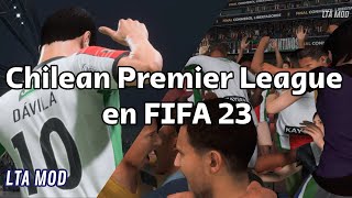 [FIFA 23] Jugar LIGA CHILENA